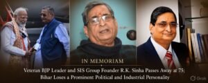 Veteran BJP Leader and SIS Group Founder R.K. Sinha Passes Away at 75; Bihar Loses a Prominent Political and Industrial Personality